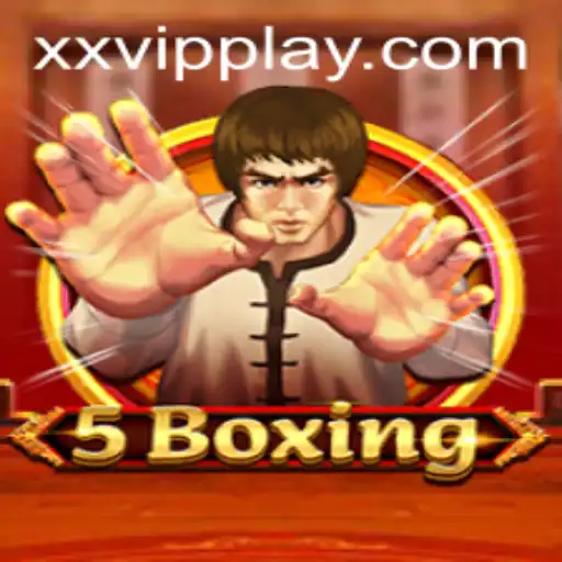 Exploring the Exciting World of 5Boxing: A Deep Dive into the Game and Its Unique Rules with XXVIP